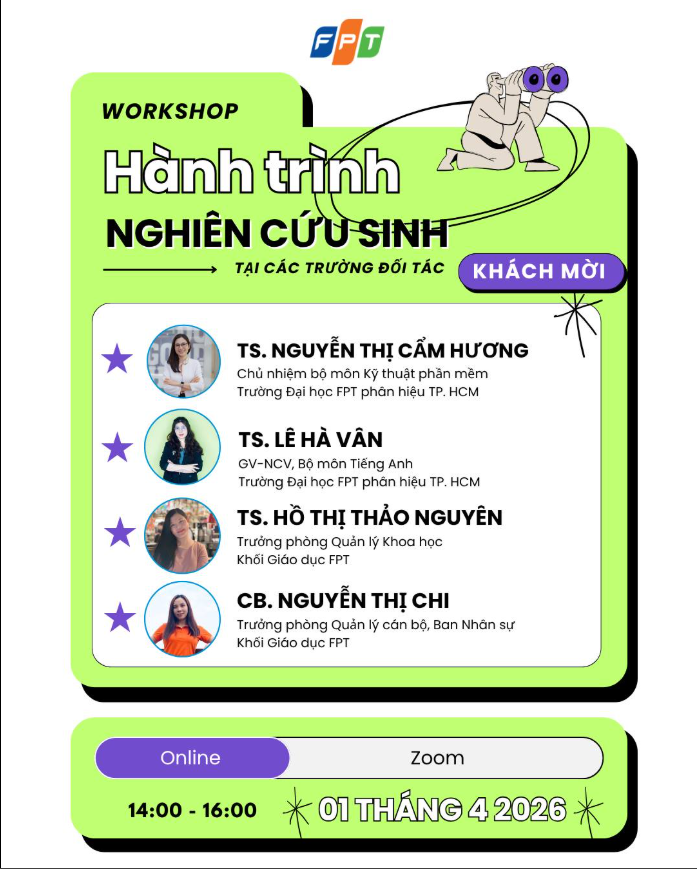 [GIỚI THIỆU DIỄN GIẢ] WORKSHOP: HÀNH TRÌNH NGHIÊN CỨU SINH TẠI CÁC TRƯỜNG ĐỐI TÁC